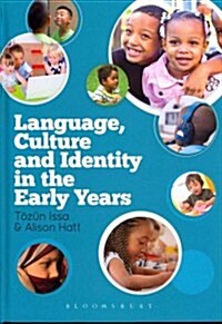 Language, Culture and Identity in the Early Years (Hardcover)