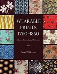 Wearable Prints, 1760-1860: History, Materials, and Mechanics (Hardcover)