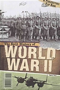 The Split History of World War II (Hardcover)