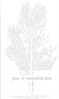 Year of Reversible Loss (Paperback)
