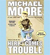 Here Comes Trouble: Stories from My Life (Audio CD)