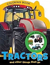 Tractors and Other Things That Go Coloring Book (Paperback)
