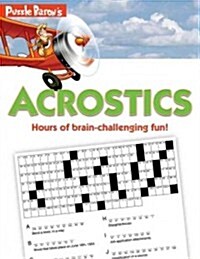 Puzzle Barons Acrostics: Hours of Brain-Challenging Fun! (Paperback)