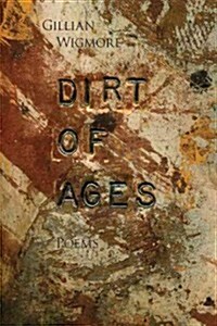 Dirt of Ages (Paperback)