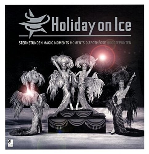 Holiday on Ice: Magic Moments (Hardcover)