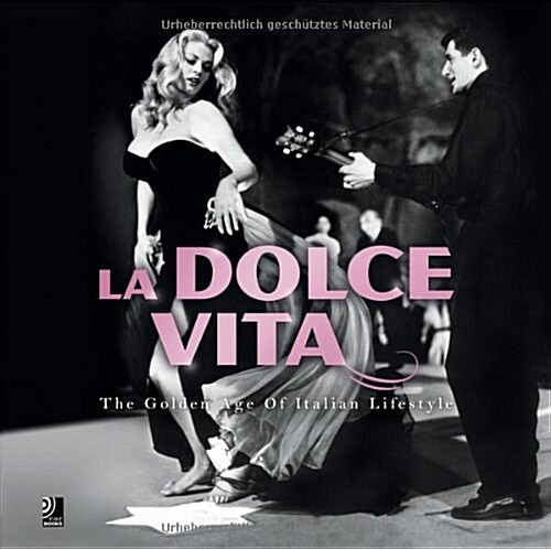 La Dolce Vita (Hardcover)