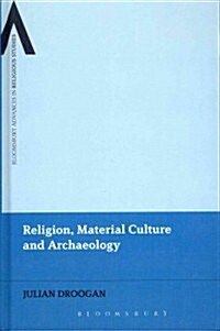 Religion, Material Culture and Archaeology (Hardcover, New)