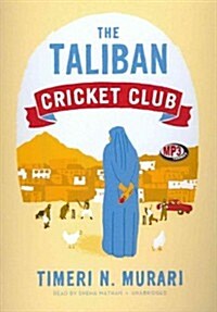 The Taliban Cricket Club (MP3 CD)