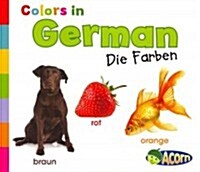 Colors in German: Die Farben (Paperback)