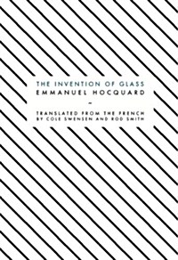 The Invention of Glass (Paperback)