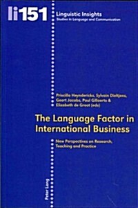 The Language Factor in International Business: New Perspectives on Research, Teaching and Practice (Paperback)