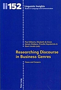 Researching Discourse in Business Genres: Cases and Corpora (Paperback)