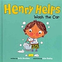 Henry Helps Wash the Car (Library Binding)