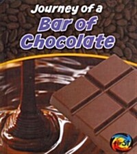 Journey of a Bar of Chocolate (Library Binding)