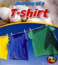 Journey of A T-Shirt (Paperback)