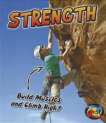 Strength: Build Muscles and Climb High! (Paperback)