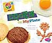 Protein on MyPlate (Paperback)