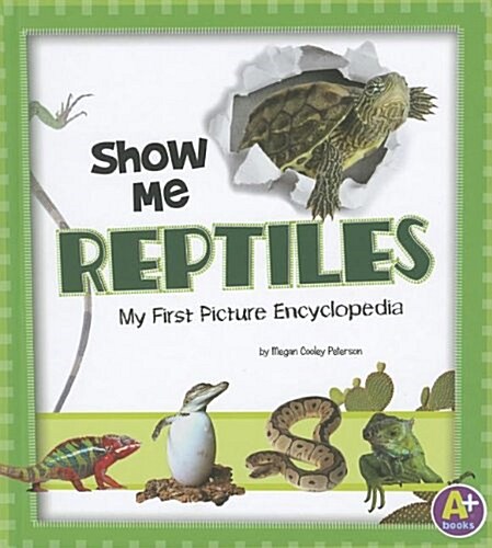 Show Me Reptiles (Library Binding)