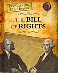 The Bill of Rights (Library Binding)