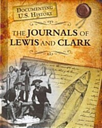 The Journals of Lewis and Clark (Library Binding)