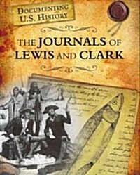 The Journals of Lewis and Clark (Paperback)