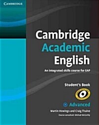 Cambridge Academic English C1 Advanced Students Book : An Integrated Skills Course for EAP (Paperback)