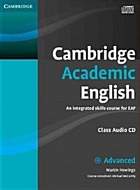 Cambridge Academic English C1 Advanced Class Audio CD : An Integrated Skills Course for EAP (CD-Audio)