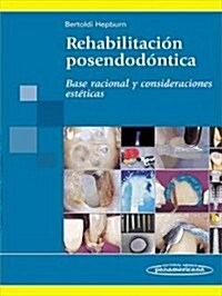 Rehabilitacion posendodontica / Endodontic Post Rehabilitation (Hardcover, 1st)