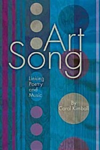 Art Song: Linking Poetry and Music (Paperback)