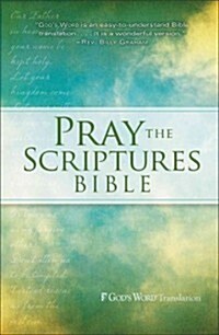 Pray the Scriptures Bible (Hardcover)