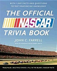 The Official NASCAR Trivia Book: With 1,001 Facts and Questions to Test Your Racing Knowledge (Paperback)