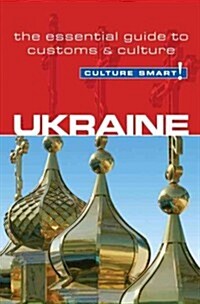 Ukraine - Culture Smart! : The Essential Guide to Customs & Culture (Paperback, Revised ed)