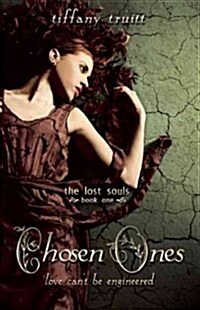 Chosen Ones (Lost Souls, Book One) (Paperback)