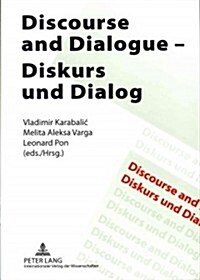 Discourse and Dialogue- Diskurs Und Dialog (Paperback)
