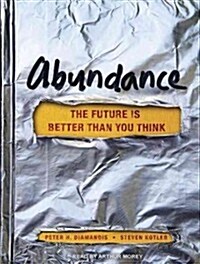 Abundance: The Future Is Better Than You Think (Audio CD, Library)