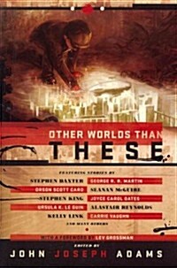 Other Worlds Than These: Stories of Parallel Worlds (Paperback)