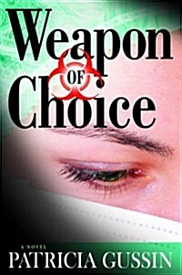 Weapon of Choice: A Laura Nelson Thrillervolume 3 (Hardcover)