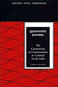 The Construction of Communalism in Colonial North India, Third Edition (Paperback, 3, Revised)