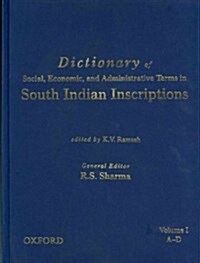 Dictionary of Social, Economic, and Administrative Terms in South India Inscriptions, Volume 1: A-D (Hardcover)