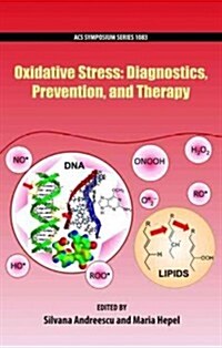 Oxidative Stress: Diagnostics, Prevention, and Therapy (Hardcover)