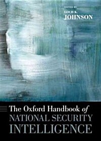 The Oxford Handbook of National Security Intelligence (Paperback, Reprint)