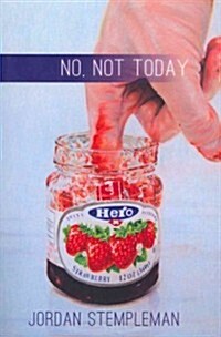 No, Not Today (Paperback)