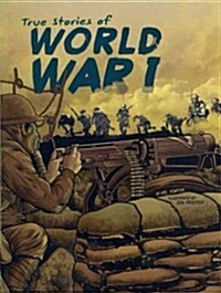 True Stories of World War I (Paperback)