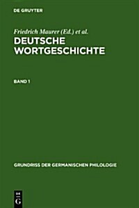 Maurer, Friedrich; Stroh, Friedrich; Rupp, Heinz: Deutsche Wortgeschichte. Band 1 (Hardcover, 3rd, 3. Neubearb. Au)