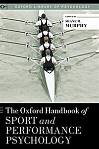Oxford Handbook of Sport and Performance Psychology (Hardcover)