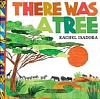 There Was a Tree (Hardcover)