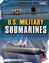 U.S. Military Submarines (Library Binding)