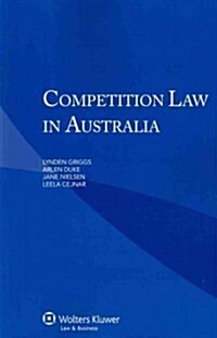 Competition Law in Australia (Paperback)