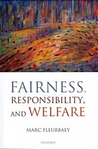 Fairness, Responsibility, and Welfare (Paperback)