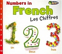 Numbers in French: Les Chiffres (Paperback)